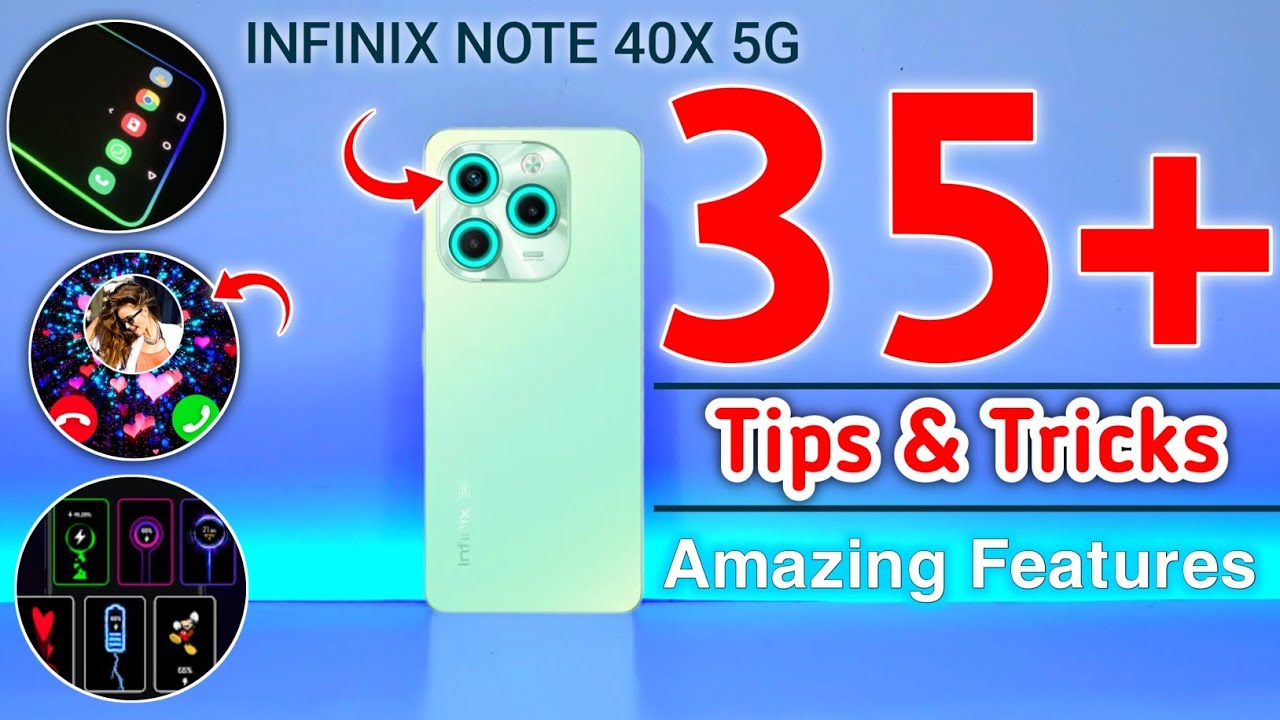 Infinix Note 40x 5G Tips And Tricks | Infinix Note 40x 5g Top 35+ Hidden Features