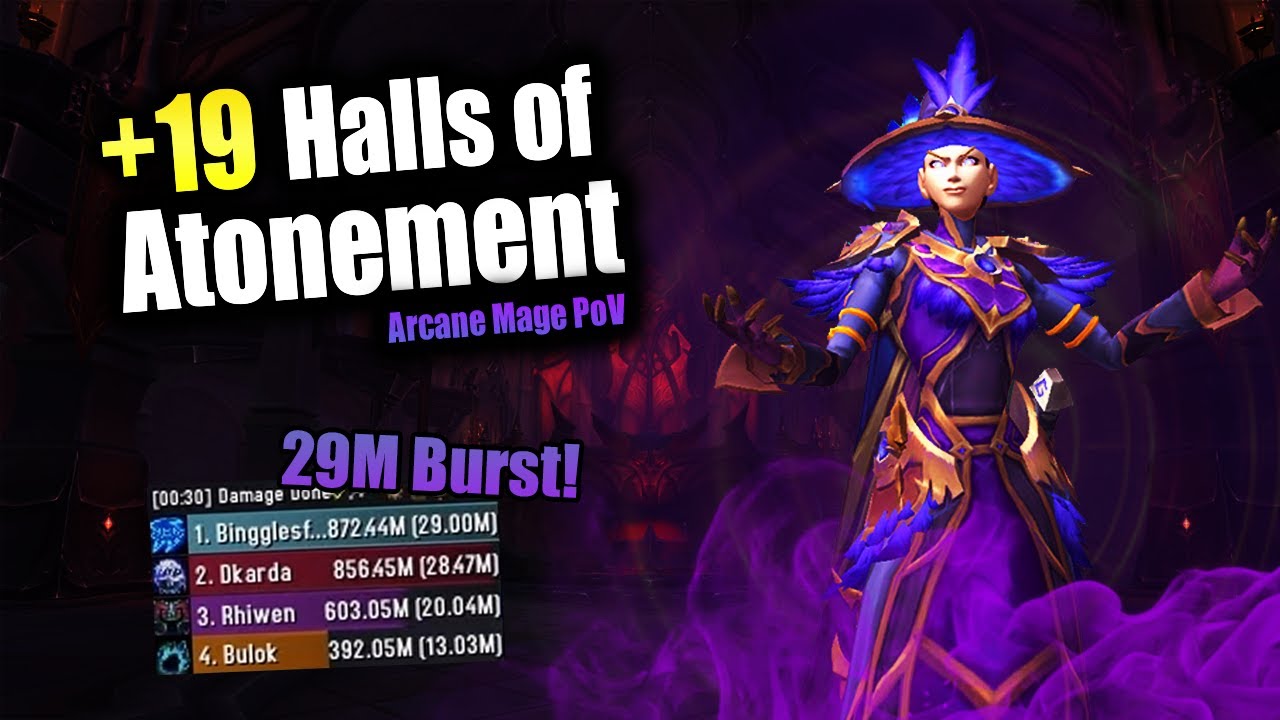 29M DPS Burst! | +19 Halls of Atonement | 11.2.5 Arcane Mage M+