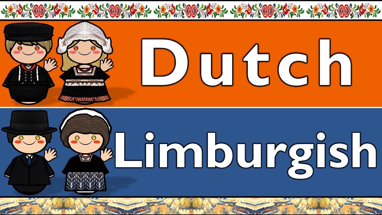 DUTCH & LIMBURGISH LANGUAGES