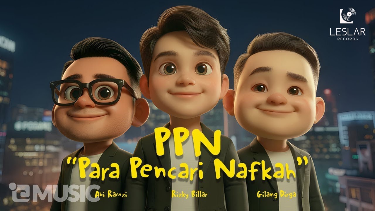 PPN (Para Pencari Nafkah) Rizky Billar, Abi Ramzi, Gilang Dirga (Official Music Video)