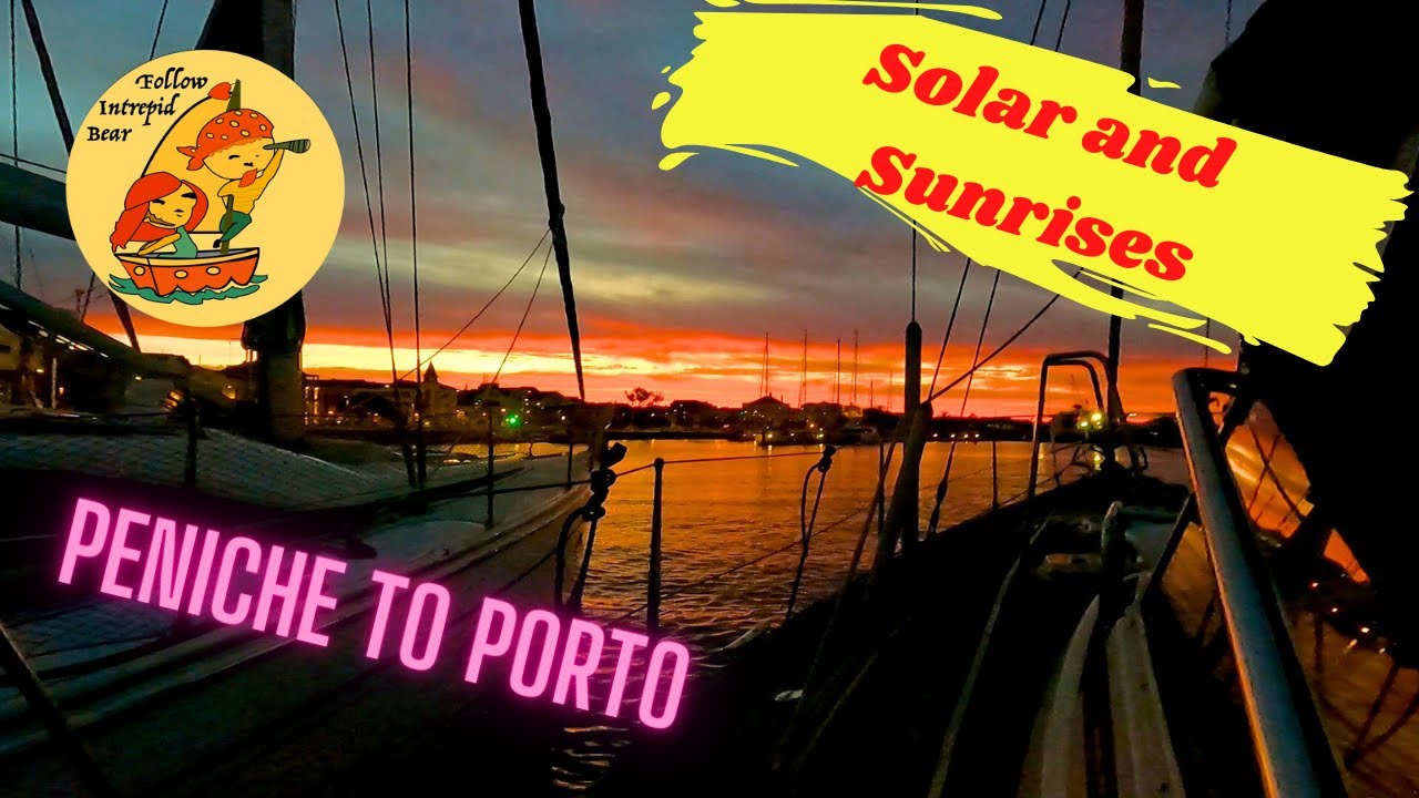 Solar & Sunrises: Peniche to Porto…the journey home. #78