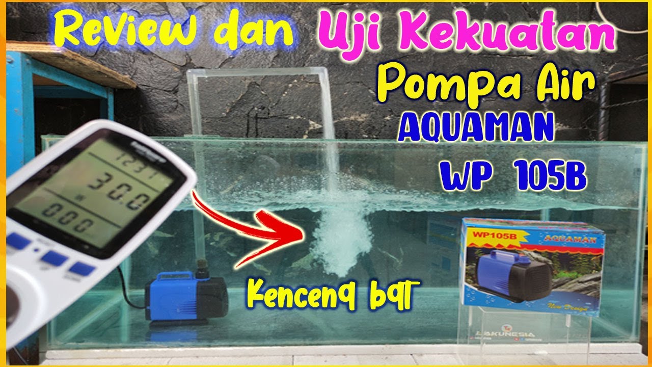 Review dan Uji Kekuatan Pompa Air Aquaman WP 105B