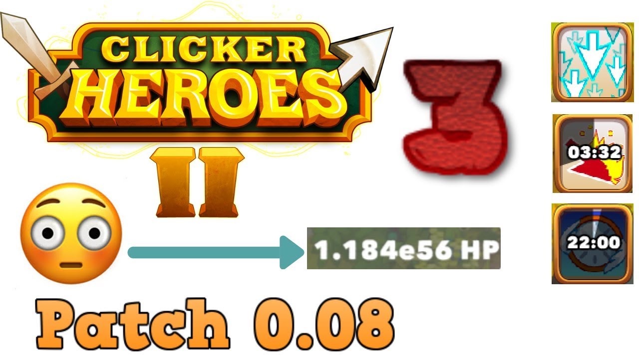 Clicker Heroes 2 Beta Episode 3--Patch 0.08!
