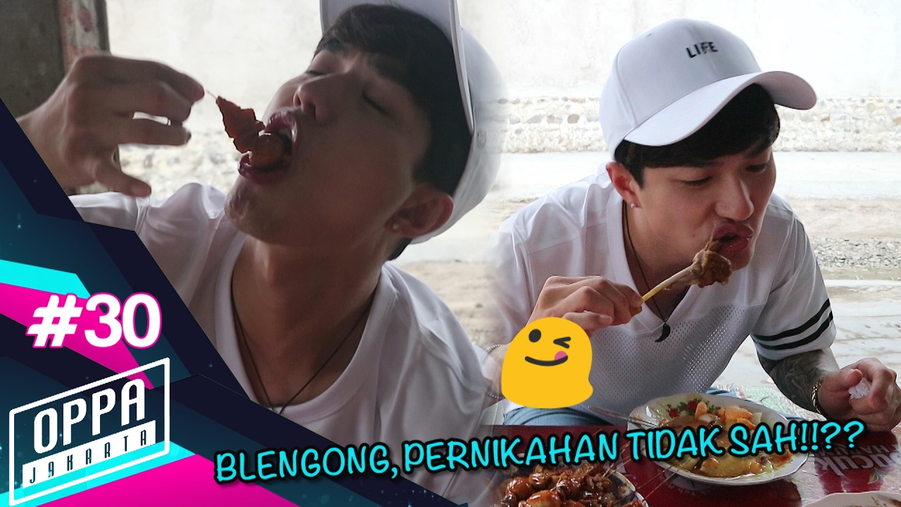 [OPPA JAKARTA #30] BLENGONG PERNIKAHAN TIDAK SAH!!??
