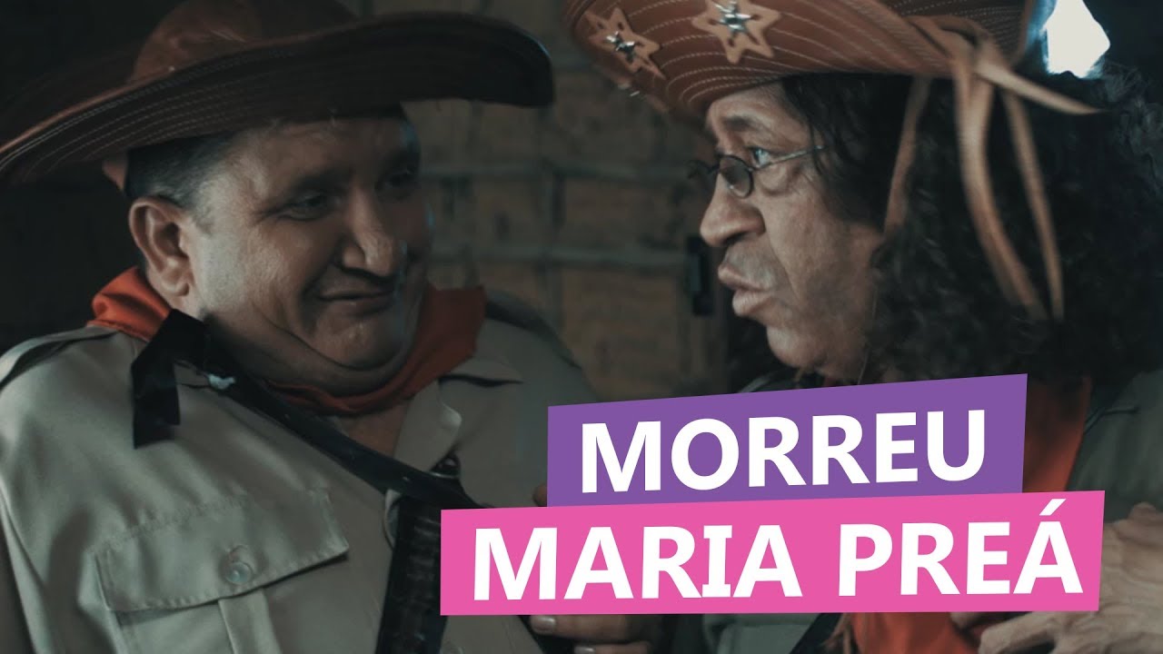 Se Liga no Humor - Morreu Maria Preá