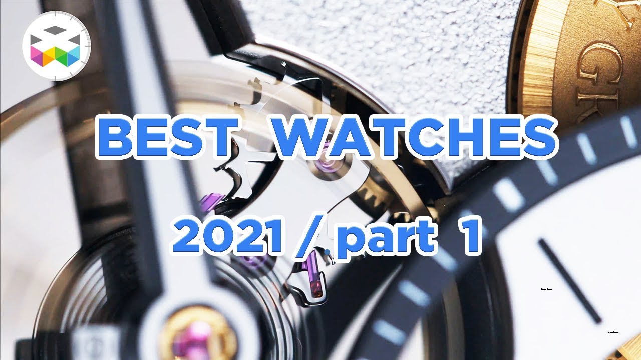 BEST WATCHES SHOT IN 2021 - Part I