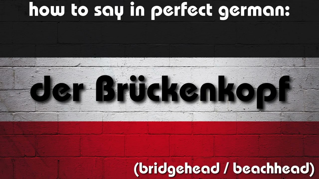 How to say in perfect german pronunciation: der Brückenkopf (bridgehead / beachhead)