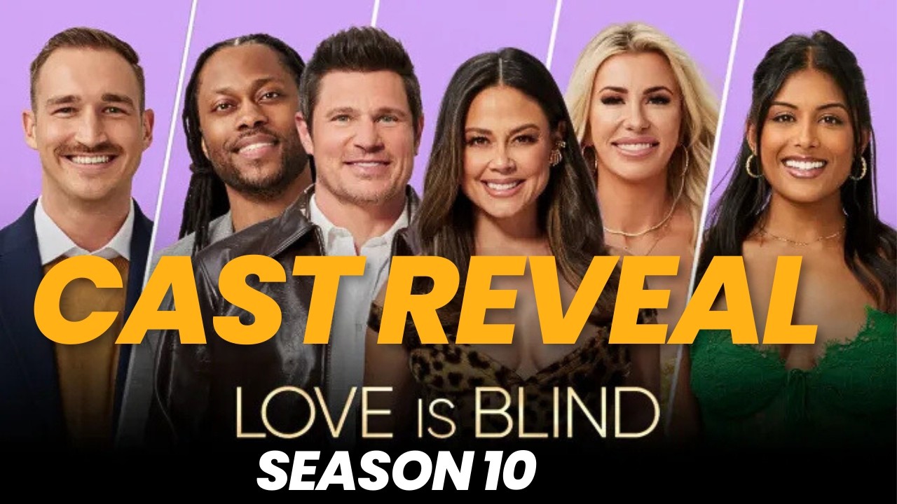 Love is Blind Season 10 Cast Revealed