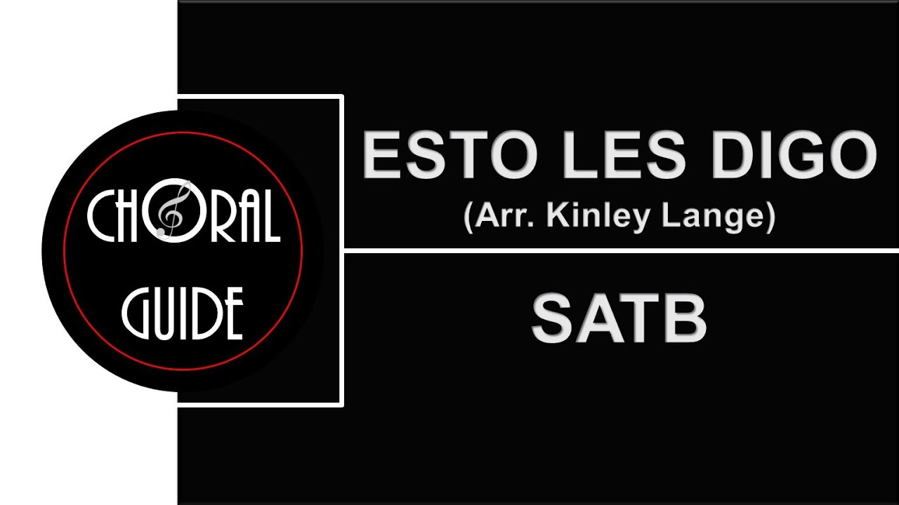 Esto Les Digo - SATB