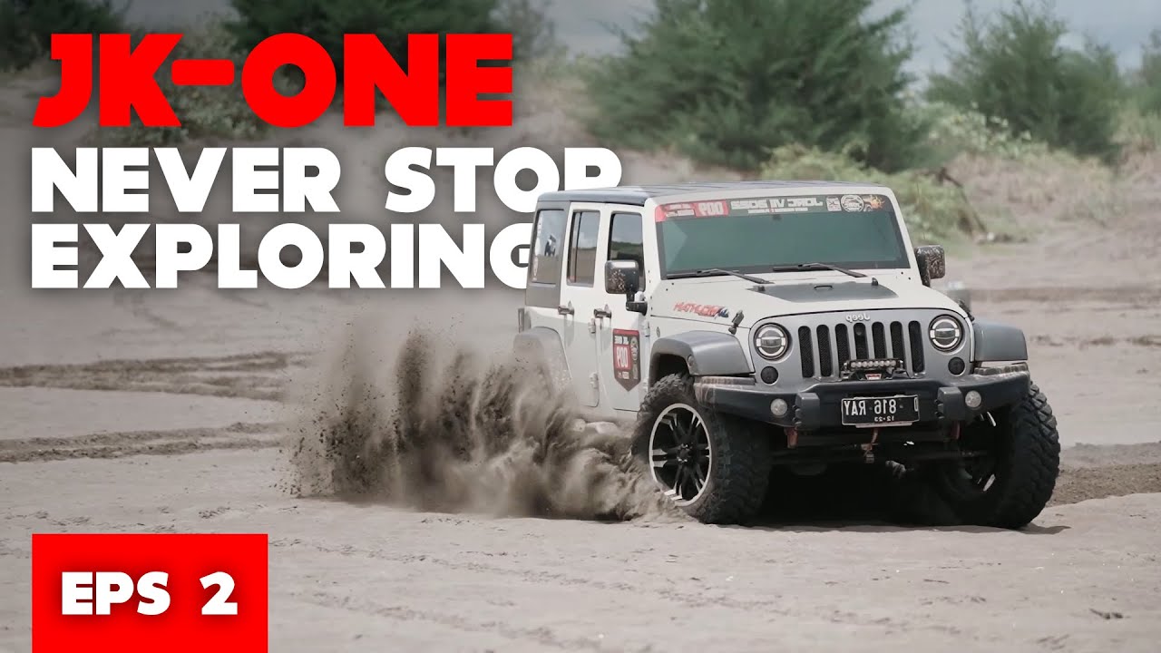 JK-ONE NEVER STOP EXPLORING, ROAD TO JORC VII Eps. 2
