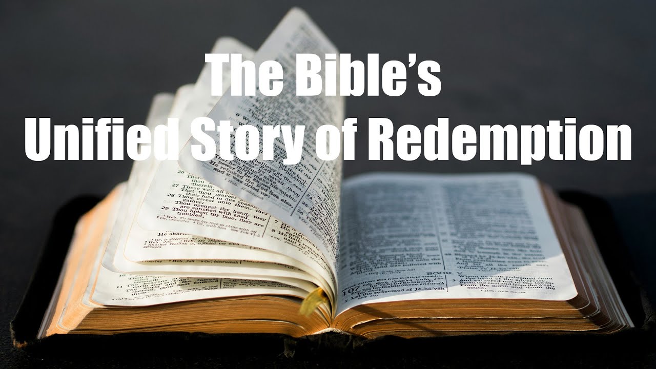 The Bible’s Unified Story of Redemption — From Fall to Salvation