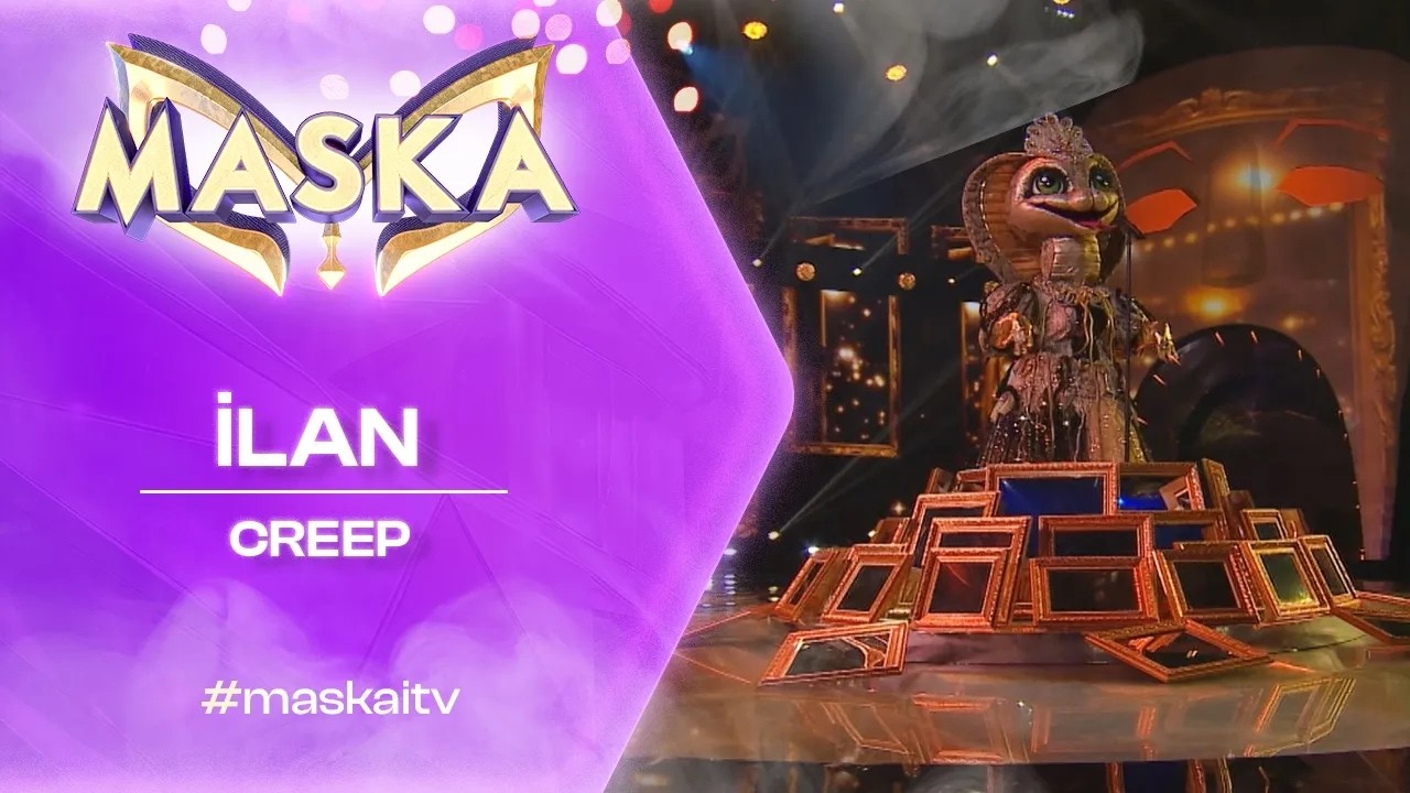 İlan | Creep | #maskaitv
