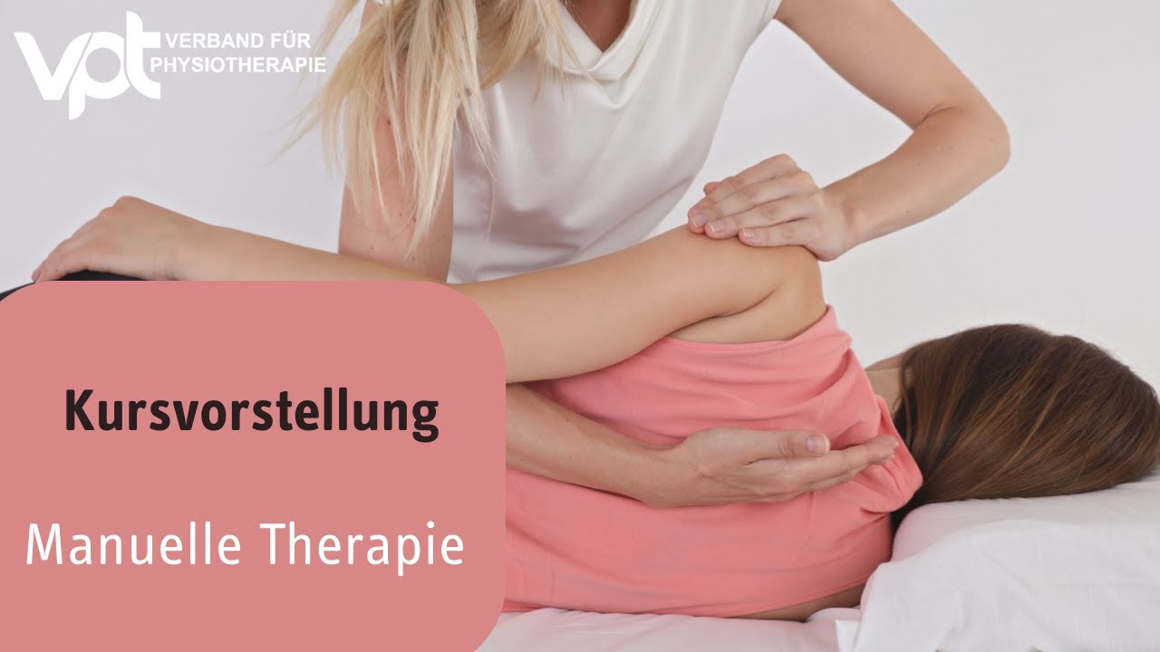 Kursvorstellung Manuelle Therapie - Kursstart April 2025