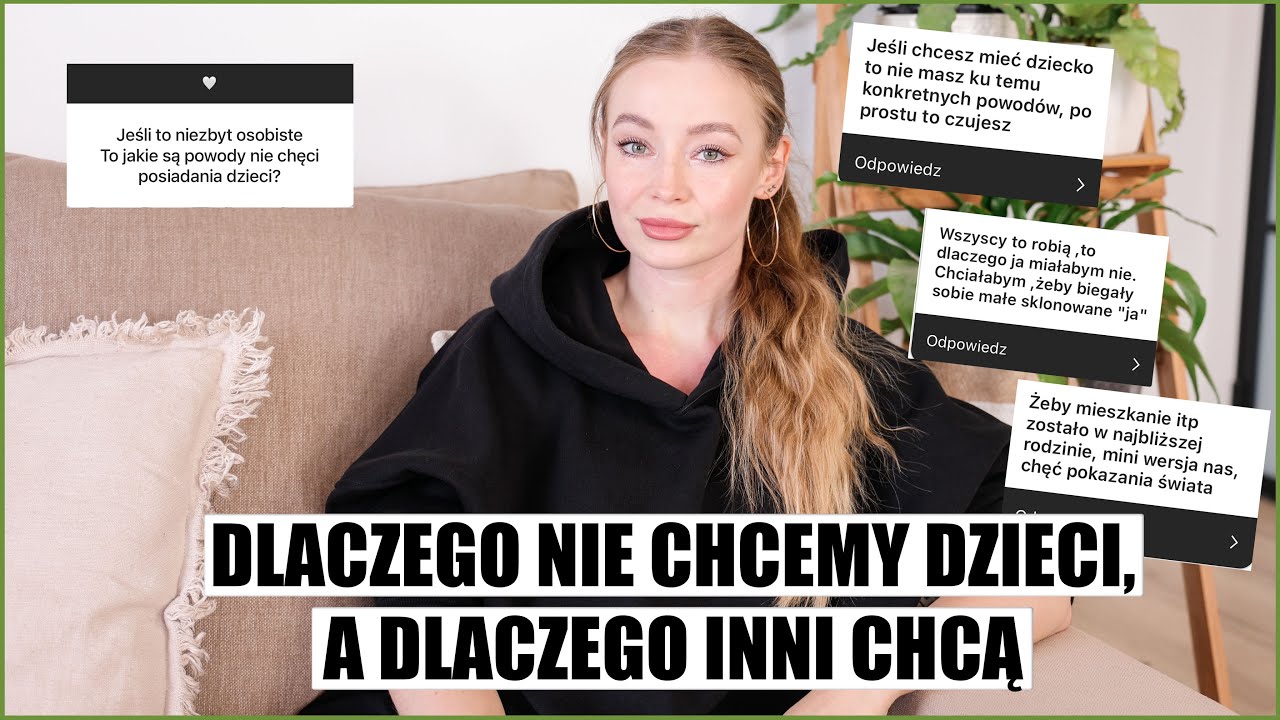NIE CHCĘ MIEĆ DZIECI I DLACZEGO INNI SIĘ NA NIE DECYDUJĄ