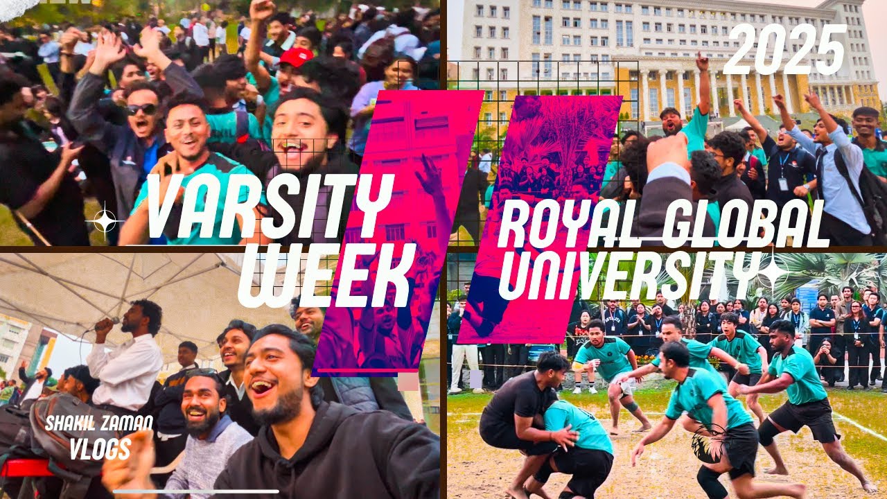 VARSITY WEEK 🏆🏏 Experience Of Royal Global University 🏫 , Guwahati | Shakil Zaman