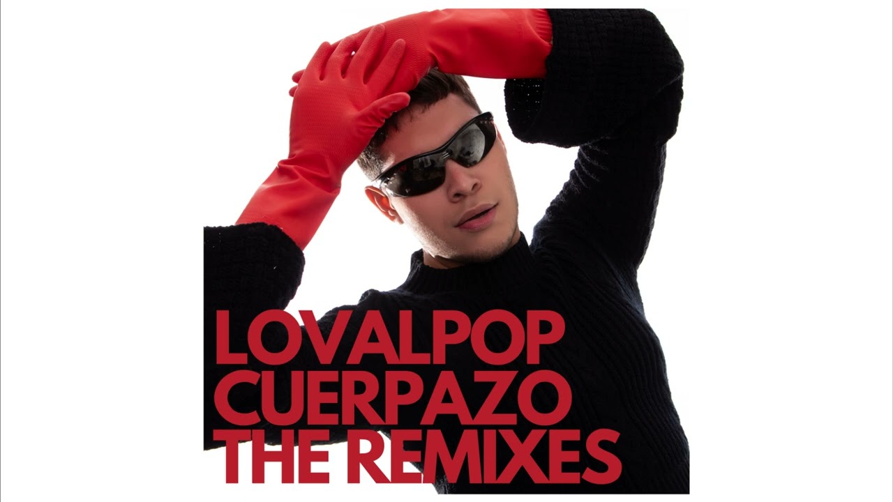 Lovalpop - Cuerpazo (Club T) [Transiedad Remix]