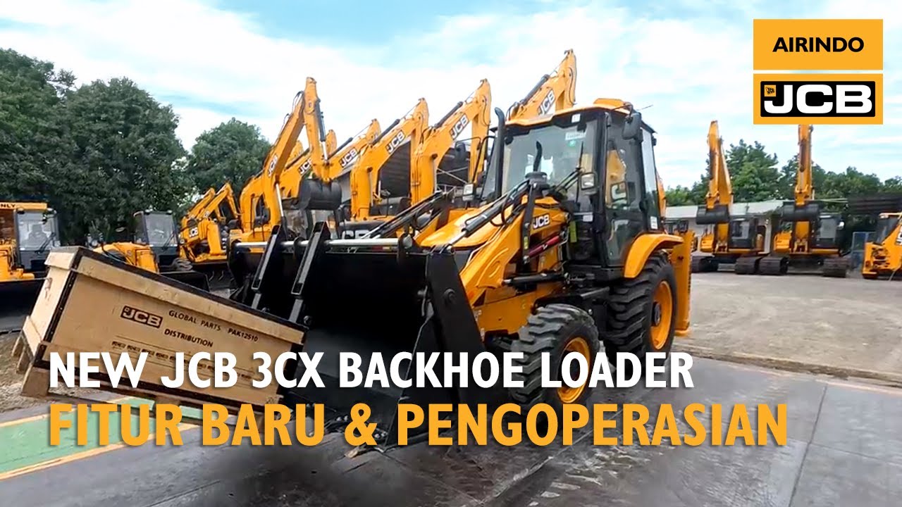 Fitur Baru dan Pengoperasian JCB 3CX Backhoe Loader