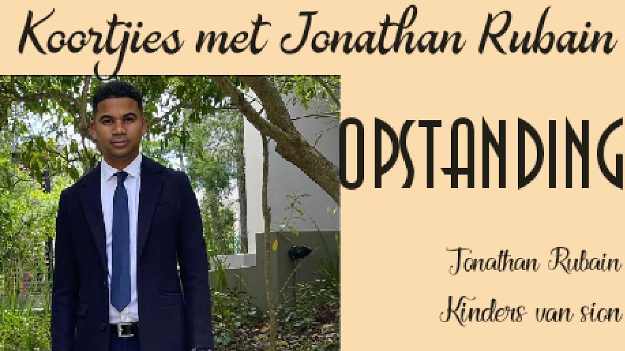 Opstanding - Koortjies met Jonathan Rubain