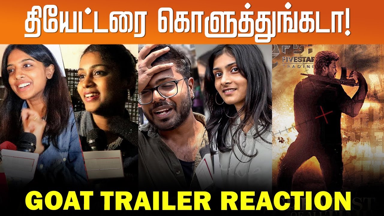 GOAT Trailer &ndash; Public Reaction &ndash; Vijay Vijayakanth Scene | Prabhu Deva | Prashanth | Venkat Prabhu