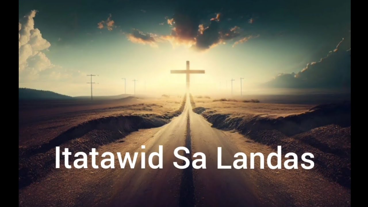 Itatawid Mo Sa Landas by Arnel de Pano with Lyrics