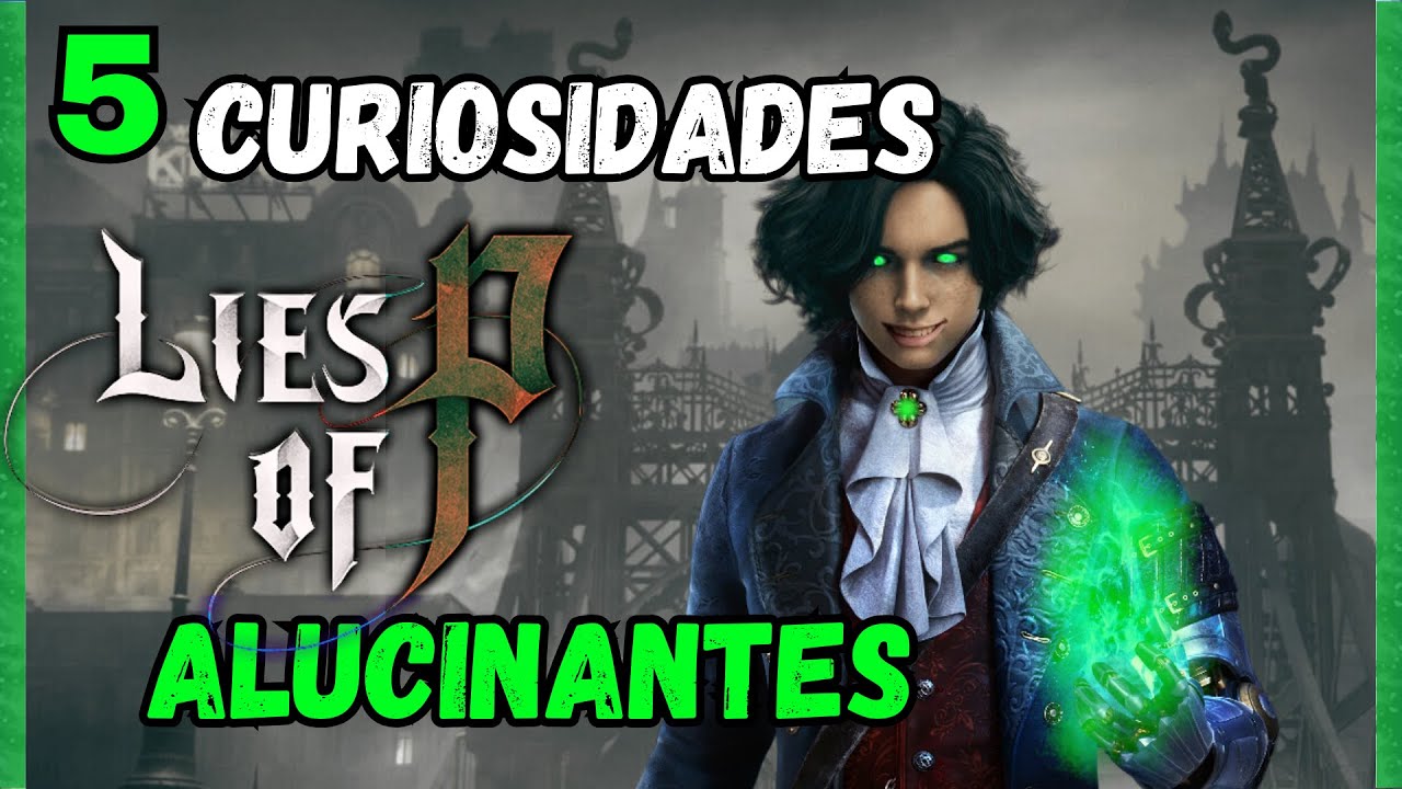 5 Curiosidades Alucinantes de Lies of P que te Sorprenderán | #liesofp