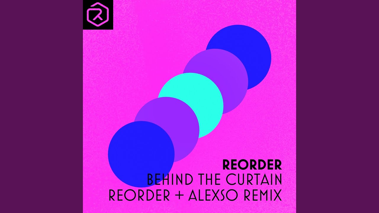 Behind the Curtain (ReOrder & AlexSo Extended Remix)