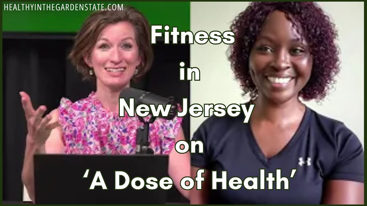 All Things Fitness in New Jersey: 'A Dose of Health' with Certified Fitness Pro Sheri Newton