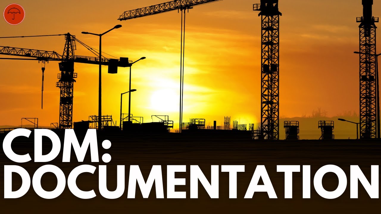 CDM - Documentation | What documents are required? | Who's responsible?