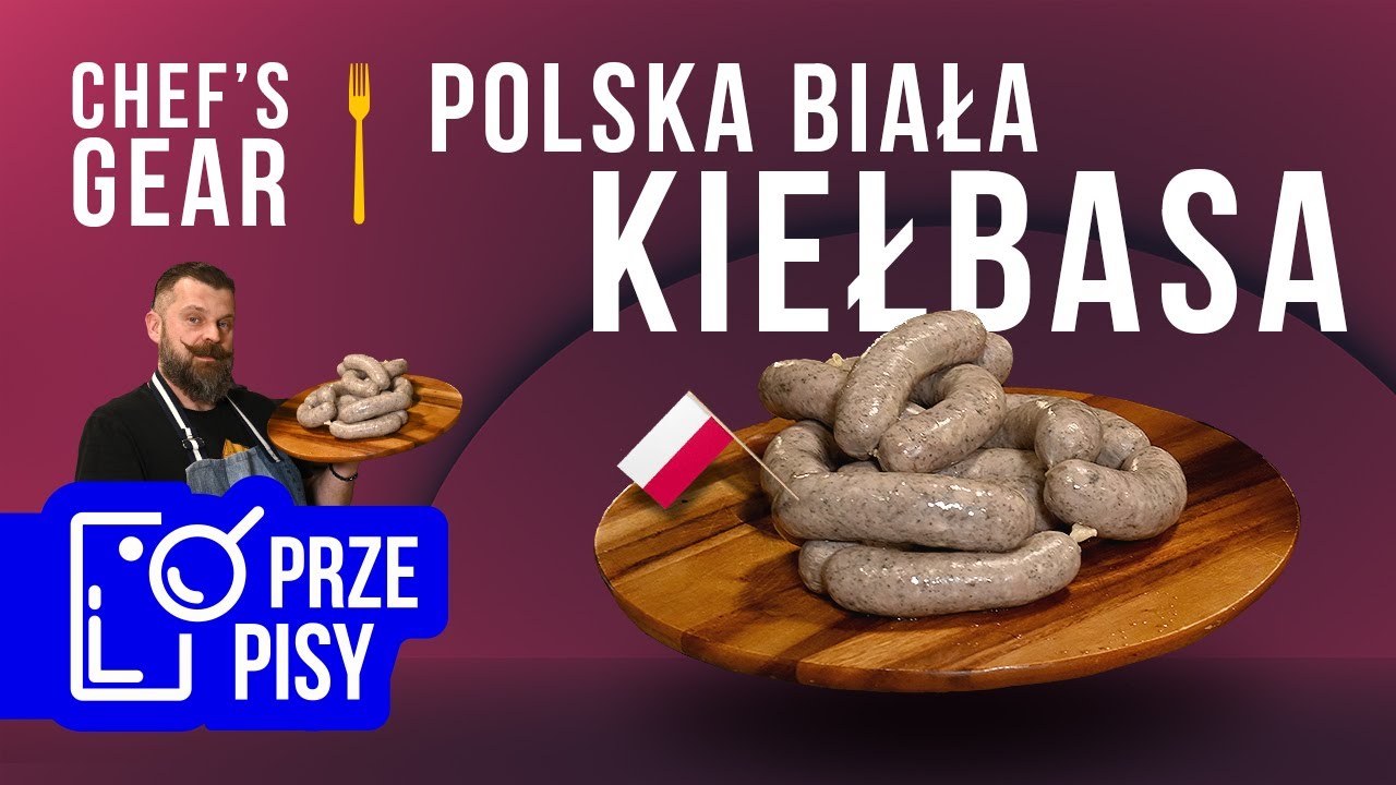 Jak zrobić polską domową białą kiełbasę? Poradnik krok po kroku | Chef's Gear Polska