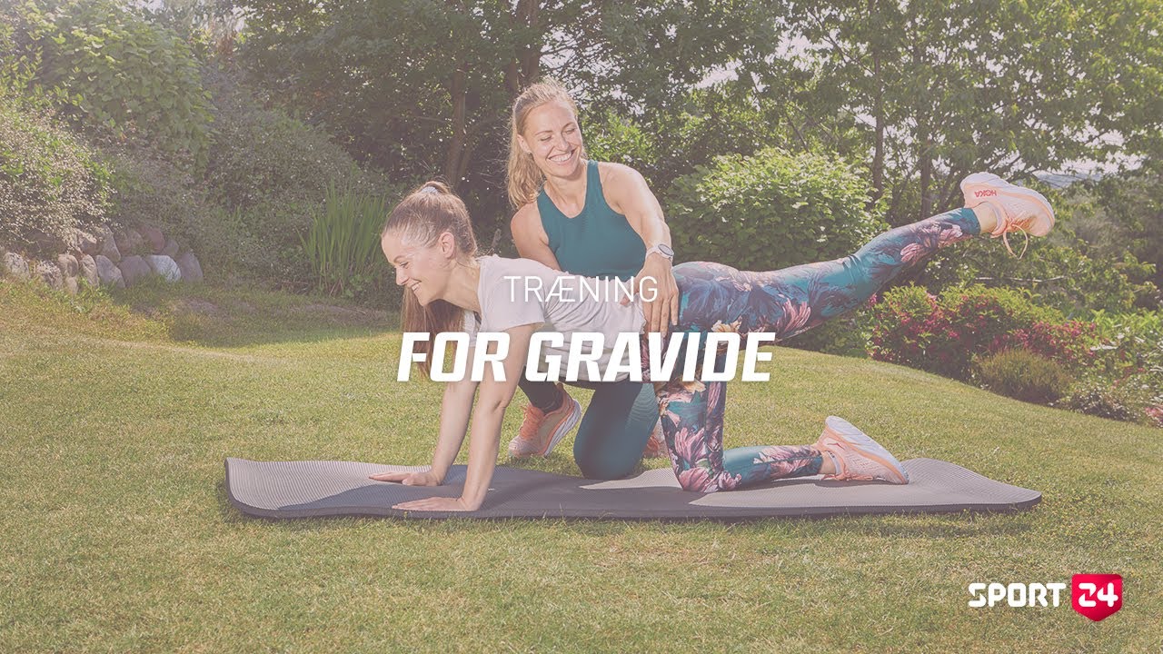 Gravid træning | 30 min træning for dig som er gravid med fysioterapeut Julie Bruun