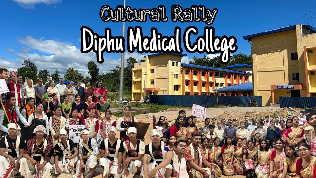 Cultural Rally in DMCH || Katalon 3.0 || Diphu Medical College and Hospital || Karbi Anglong, Assam