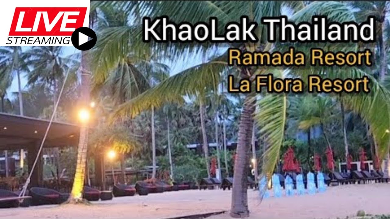 Live 🇹🇭 The Beach At Ramada  Resort Khak Lak Thailand