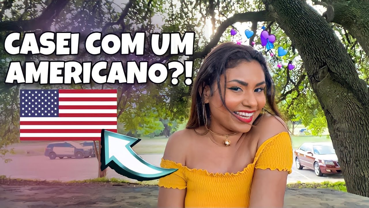 CASEI COM UM AMERICANO?! 🇺🇸