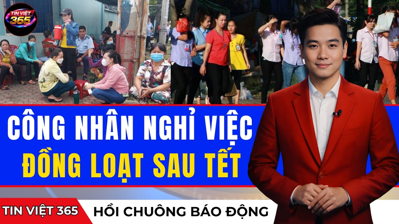 Làn Sóng Rời Nhà Máy Sau Tết: Sự Sụp Đổ Của Mô Hình Lao Động Giá Rẻ Đã Bắt Đầu?