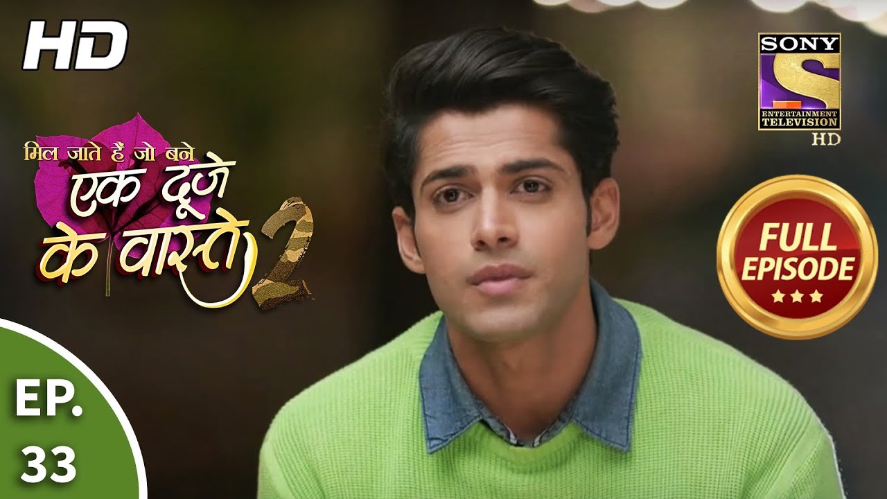 Ek Duje Ke Vaaste 2 - Ep 33 - Full Episode - 25th March, 2020