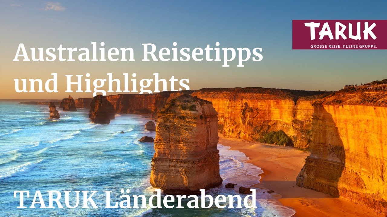 Australien Reisetipps & Highlights unserer Australien Reise - TARUK Länderabend
