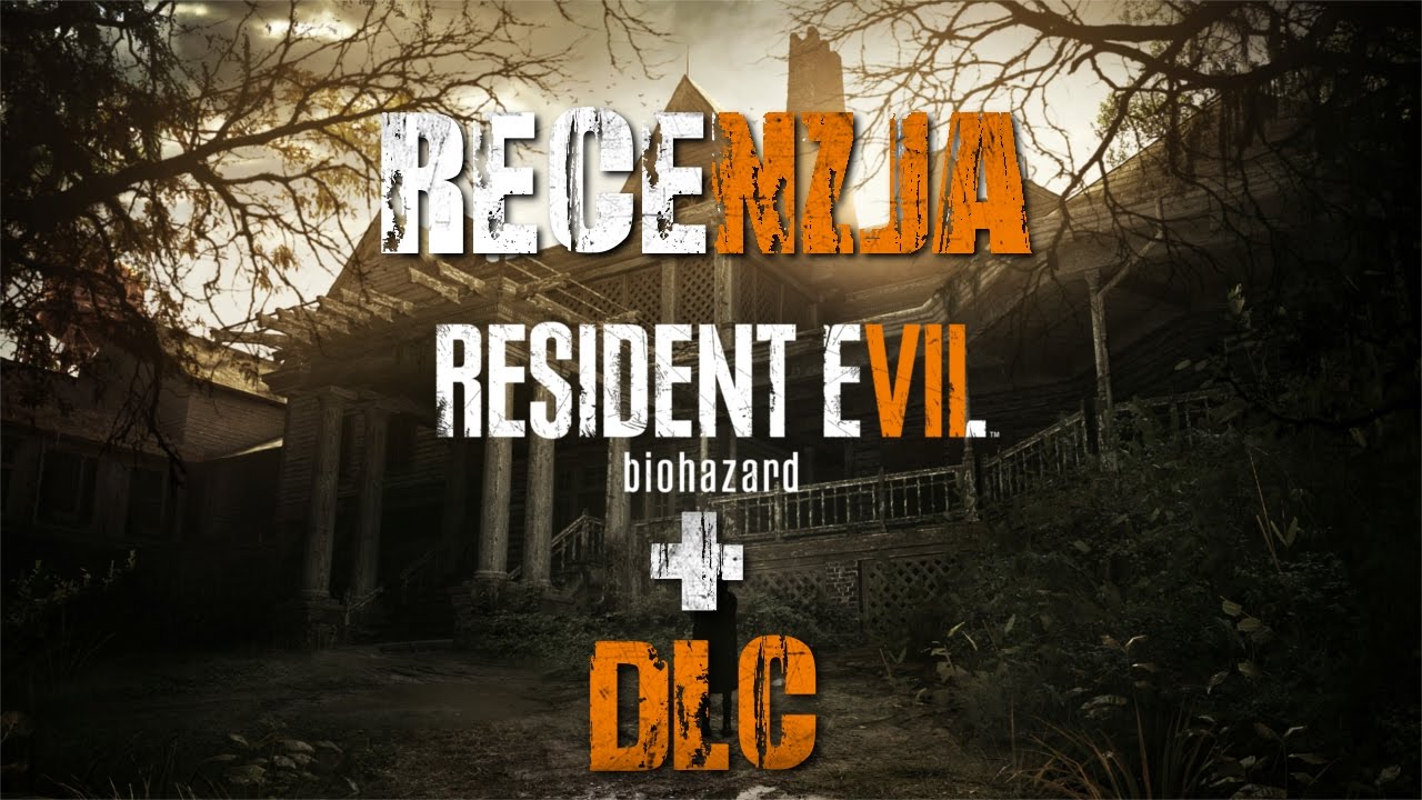 [PC/PS4/X1] Resident Evil VII: Biohazard + DLC Recenzja gry