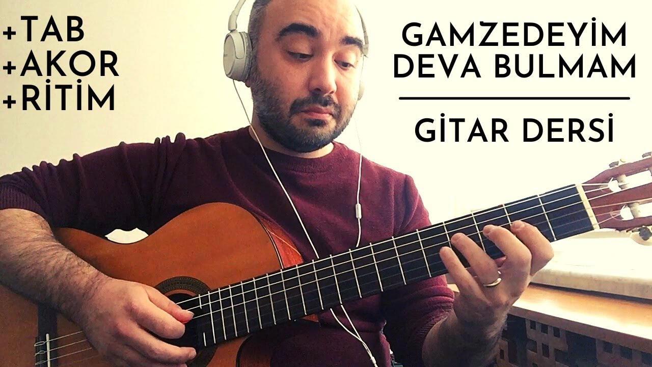 Gamzedeyim Deva Bulmam | Ayrıntılı Gitar Dersi | Tab Akor Ritim Solo