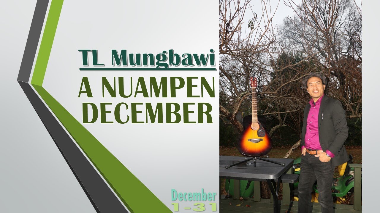 A NUAMPEN DECMBER | TL Mungbawi (Official Music Video)