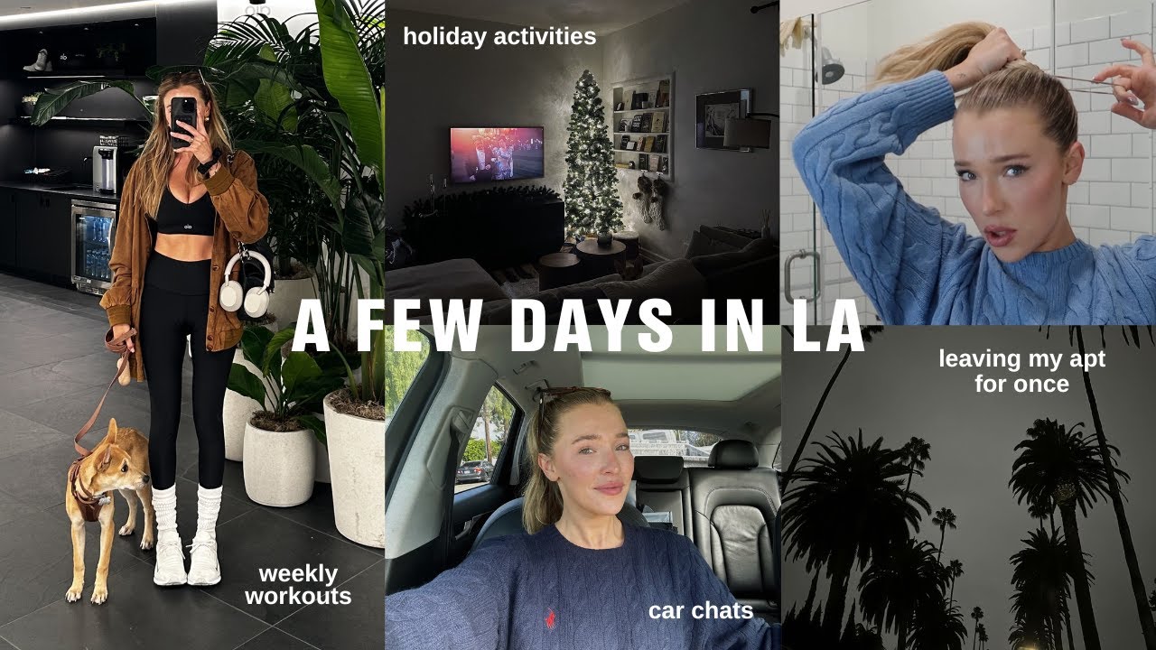 a few days in December | workout routine, grwm, los angeles favorites