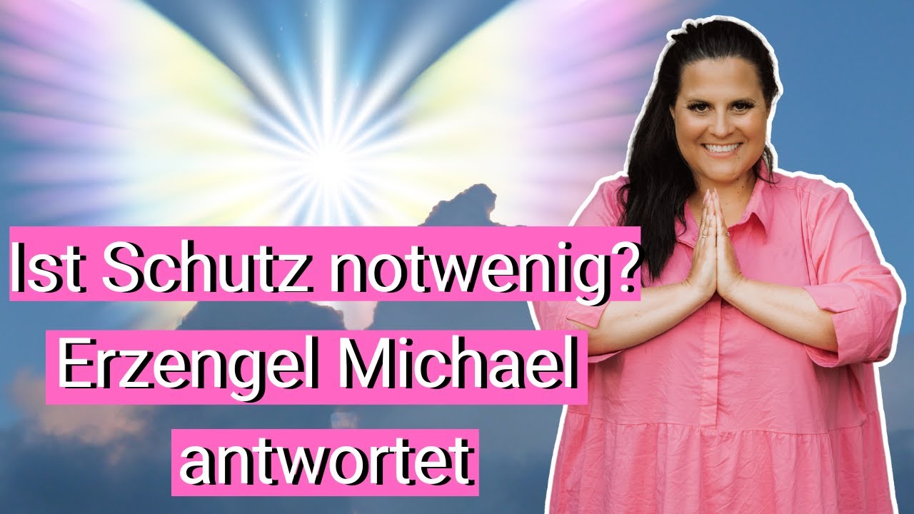Botschaft von Erzengel Michael