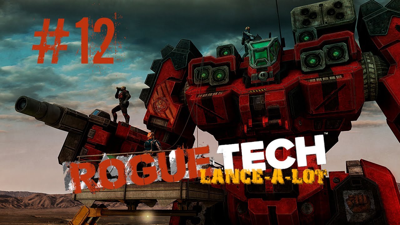 #12. BattleTech. RogueTech: Lance-A-Lot. 