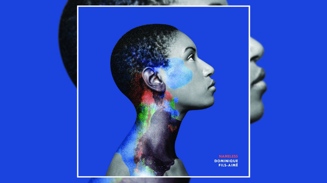 Dominique Fils Aimé - Nameless (2018)