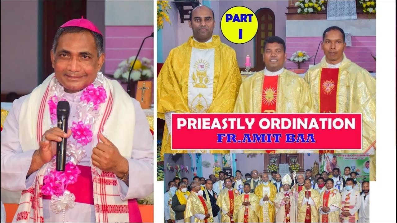 Priestly Ordination Of Fr. Amit Baa Gaibira, Odisha II Part 1 #ordination
