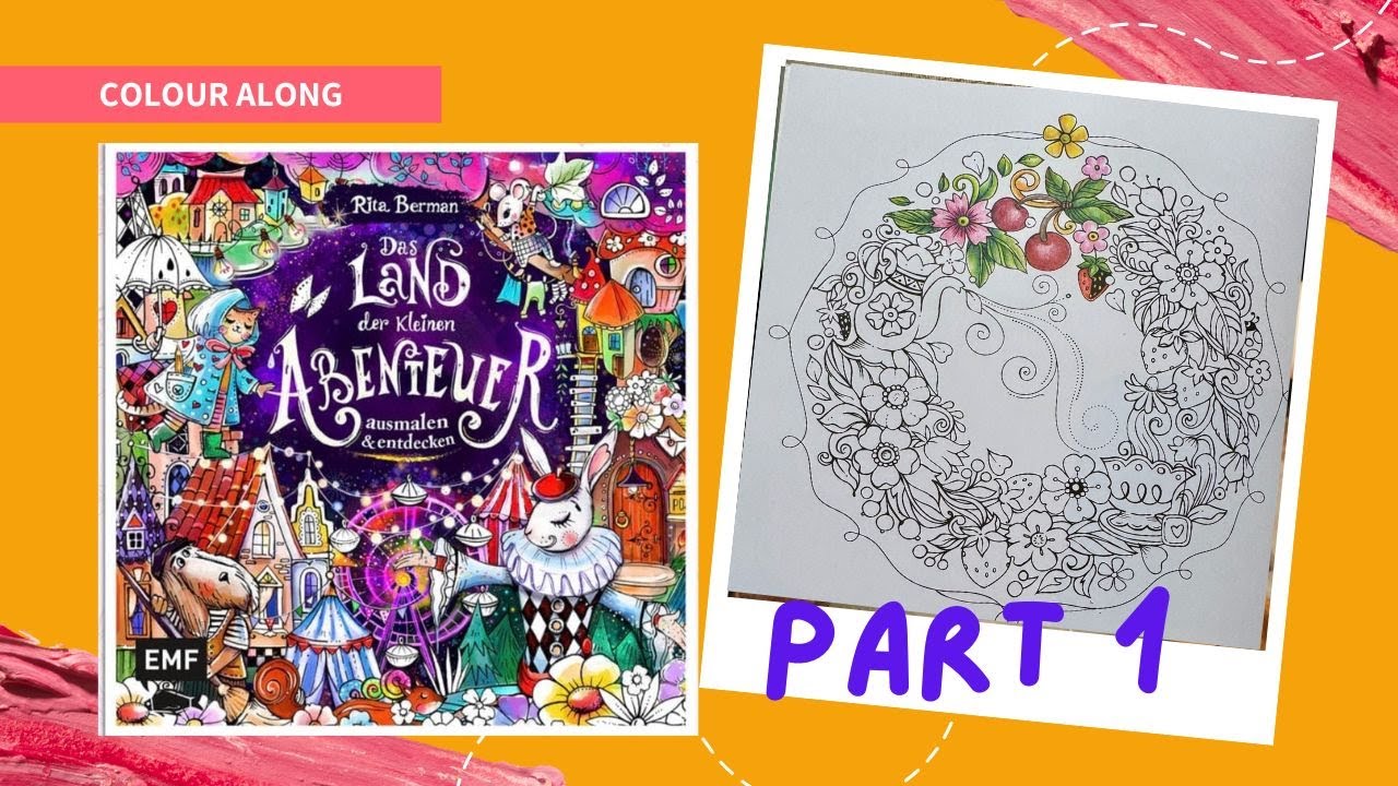 Das Land der Kleinen Abenteuer by Rita Berman (PART 1)/ Colour Along
