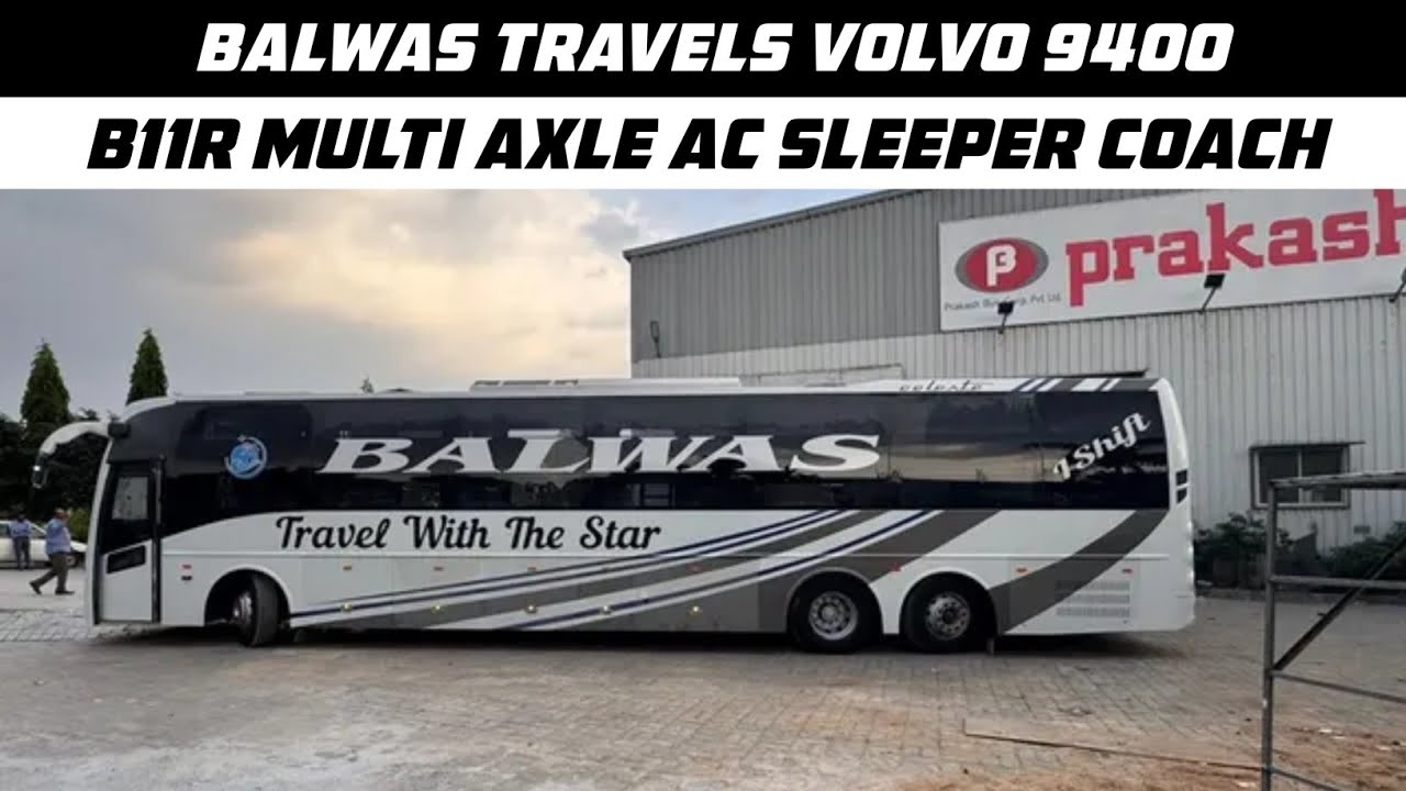 Balwas Travels Volvo 9400 B11R Multi Axle Sleeper Coach || Deesa To Mumbai