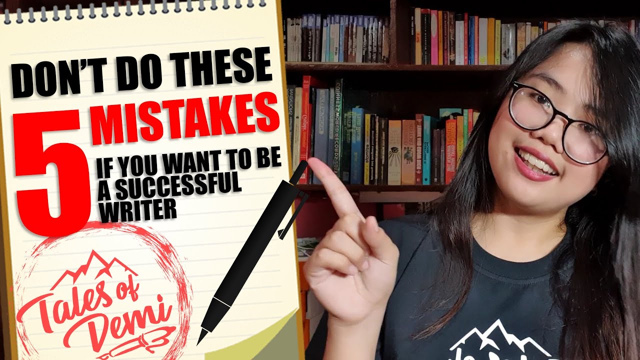 DON'T DO THESE 5 MISTAKES IF YOU WANT TO BE A SUCCESSFUL WRITER | For Beginners | Writing Tips #1