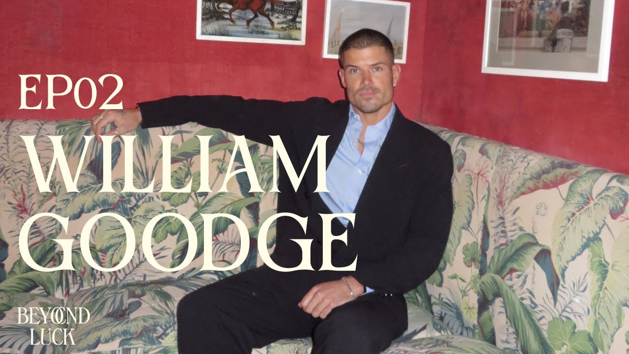 William Goodge: Record-breaking runs, discipline & finding purpose | Beyond Luck Ep. 2