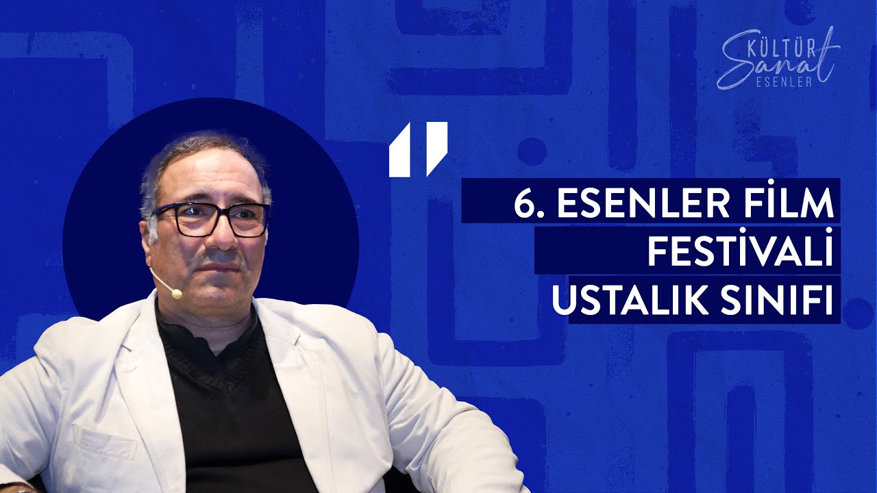 Rıza Mirkerimi | Ustalık Sınıfı | 6. Esenler Film Festivali