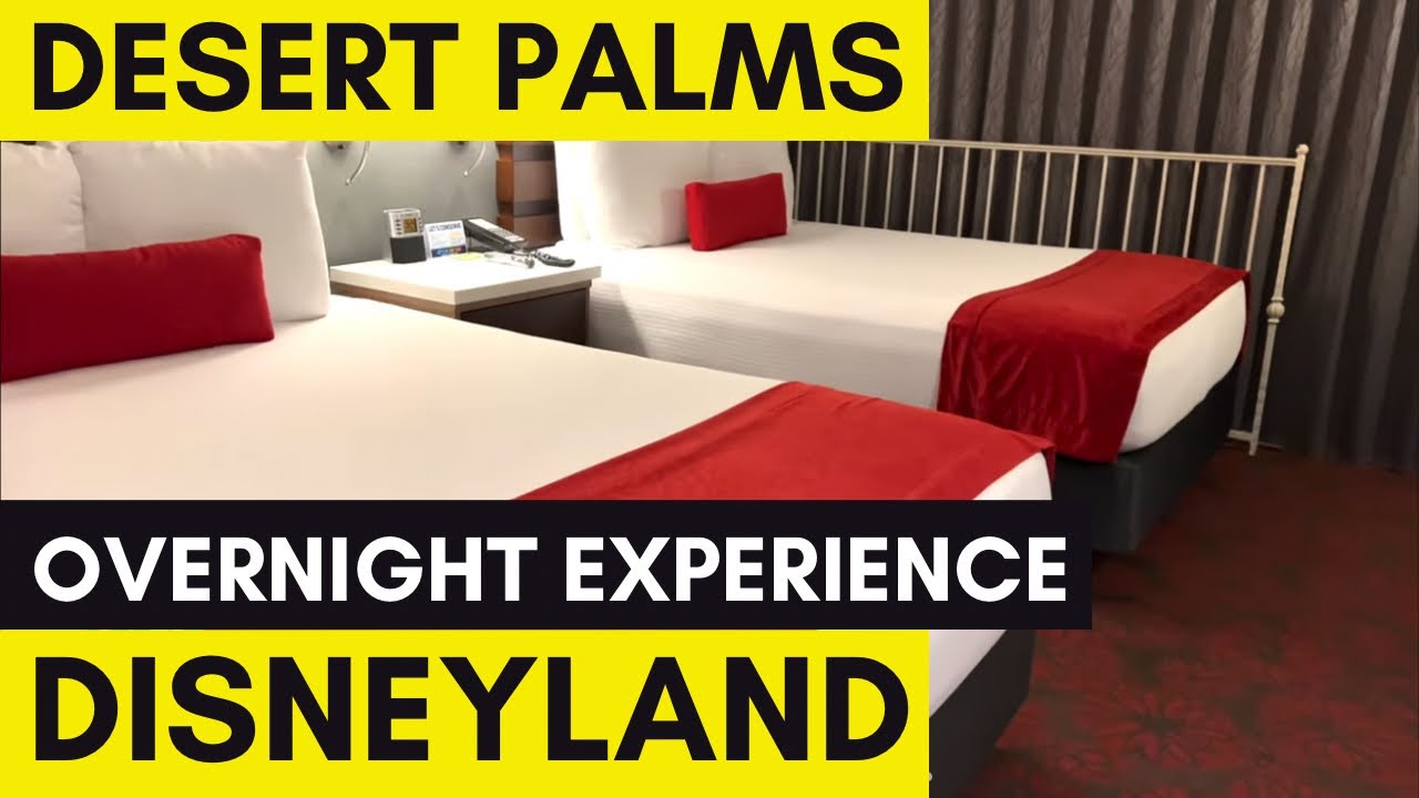 Desert Palms Hotel and Suites Overnight Experience | Disneyland Good Neighbor Hotel
